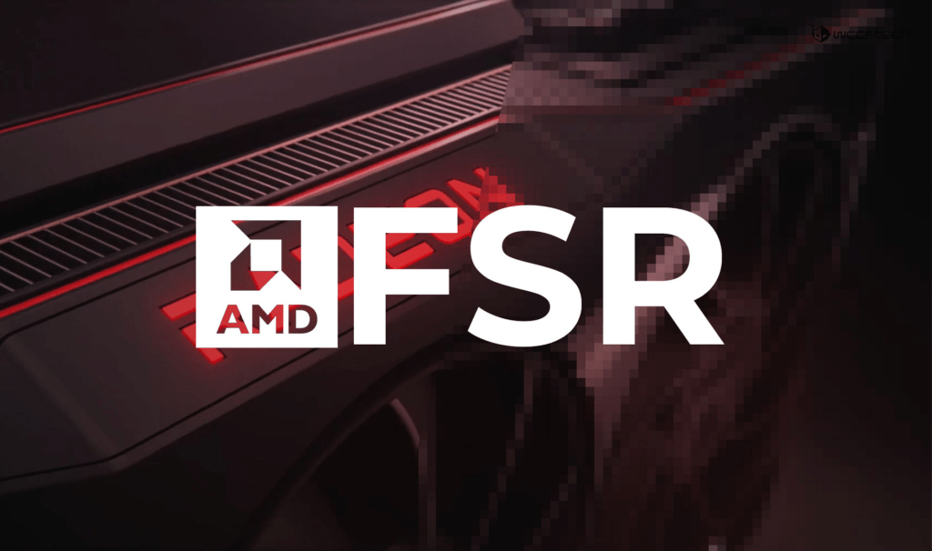 AMD RADEON FSR