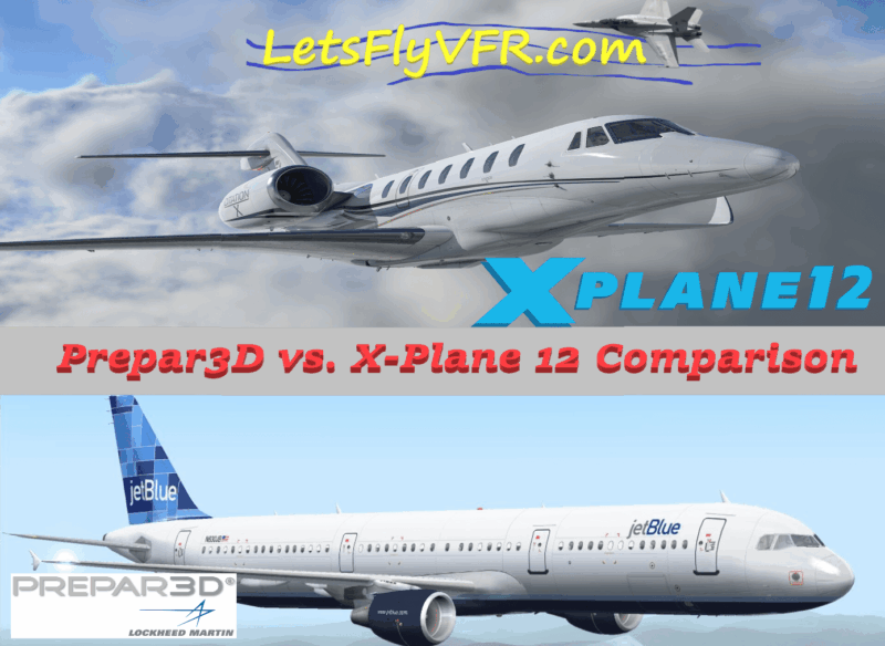 Prepar3D vs X-Plane 12 Comparison: What You Need to Know Now!
