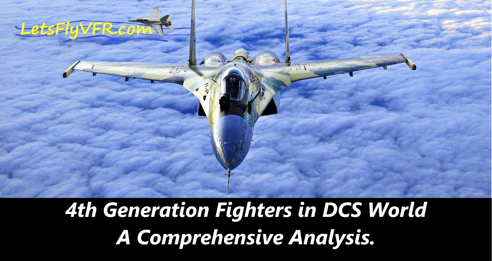 4th Generation Fighters in DCS World A Comprehensive Analysis.