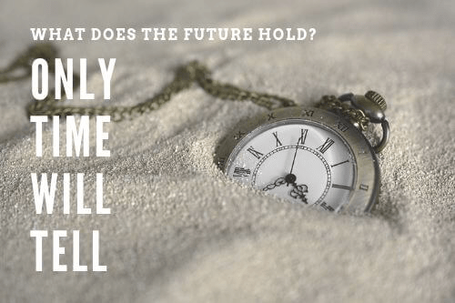 Time WIll Tell