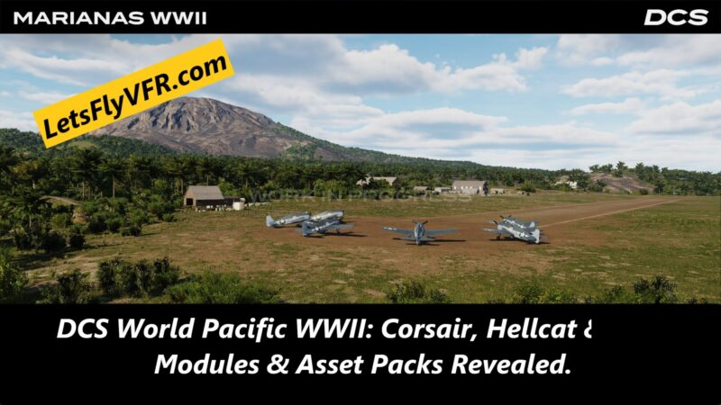 DCS World Pacific WWII: Corsair, Hellcat & Zero Modules & Asset Packs Revealed.