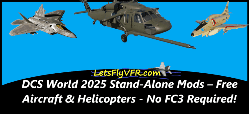 DCS World 2025 Stand-Alone Mods – Free Aircraft & Helicopters (No FC3 Required)