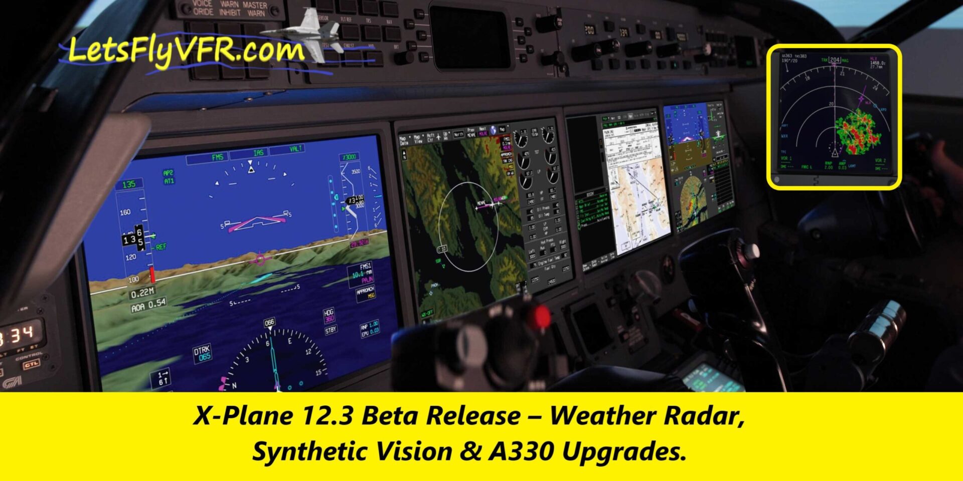 X-Plane 12.3 Beta Release – Weather Radar, Synthetic Vision & A330 Upgrades.