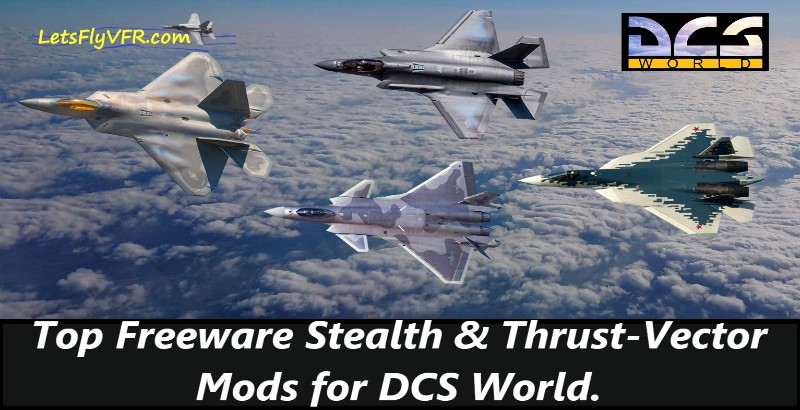 World Stealth Fighters in DCS WORLD FREEWARE MODS